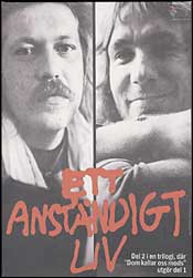 Ett anständigt liv, andra del i Stefan Jarls dokumentära mästerverk Modstrilogin