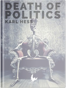 Karl Hess Death of Politics